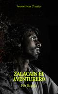 Zalacaín el aventurero (Prometheus Classics)