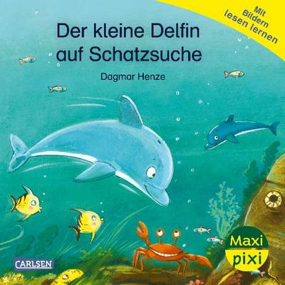 Maxi Pixi 469: Der kleine Delfin auf Schatzsuche 