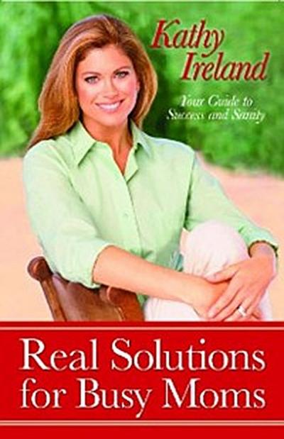 Real Solutions for Busy Moms