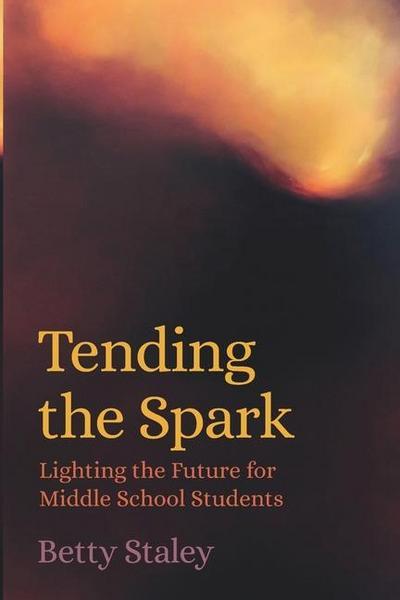 Tending the Spark