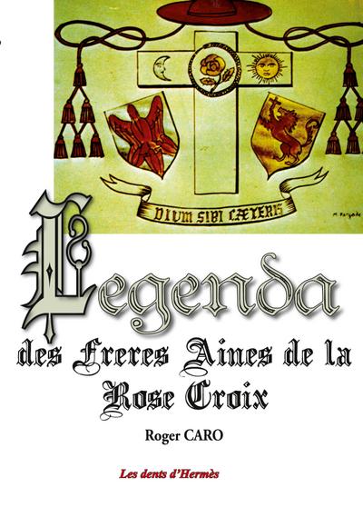 Legenda des Frères Aînés de la RoseCroix