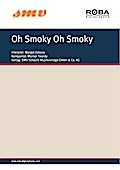 Oh Smoky Oh Smoky