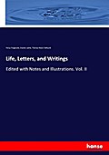 Life, Letters, and Writings