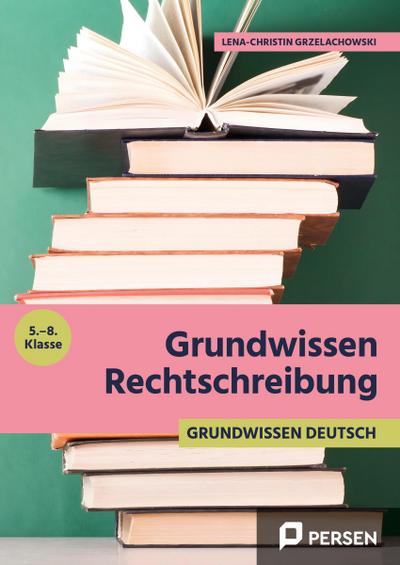 Grundwissen Rechtschreibung