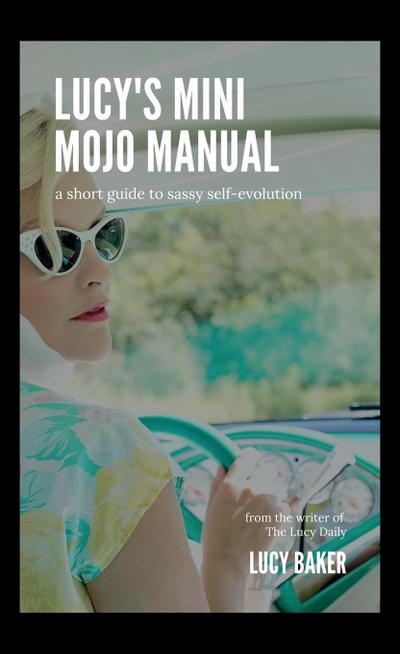 Lucy’s Mini Mojo Manual