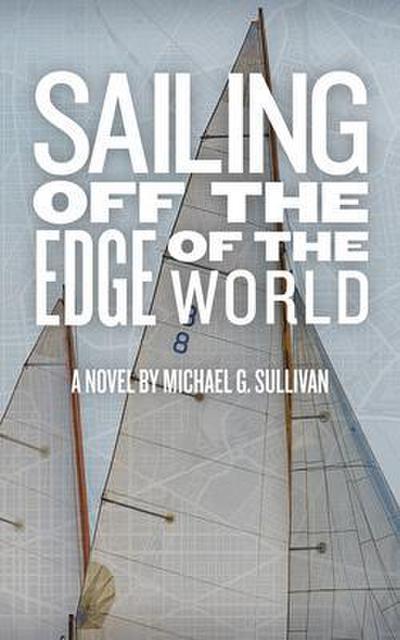 Sailing Off the Edge of the World