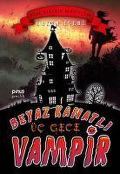 Beyaz Kanatli Vampir 11 - Üc Gece