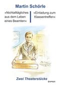 »Nichtalltägliches aus dem Leben eines Beamten« und »Einladung zum Klassentreffen«