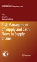 Risk Management of Supply and Cash Flows in Supply Chains Jian Li Author