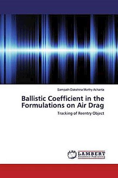 Ballistic Coefficient in the Formulations on Air Drag