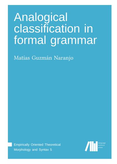Analogical classification in formal grammar