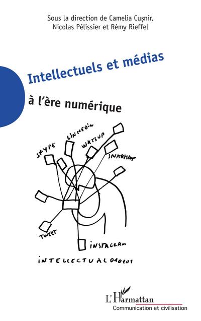 Intellectuels et médias à l’ère numérique