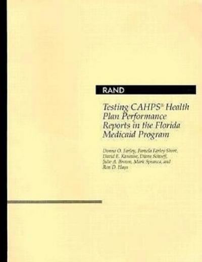 Testing CAHPS Health Plan Performance Reports in the Florida Medicaid Program