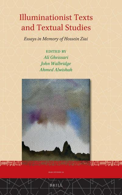 Illuminationist Texts and Textual Studies