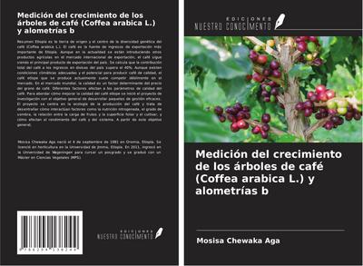 Medición del crecimiento de los árboles de café (Coffea arabica L.) y alometrías b