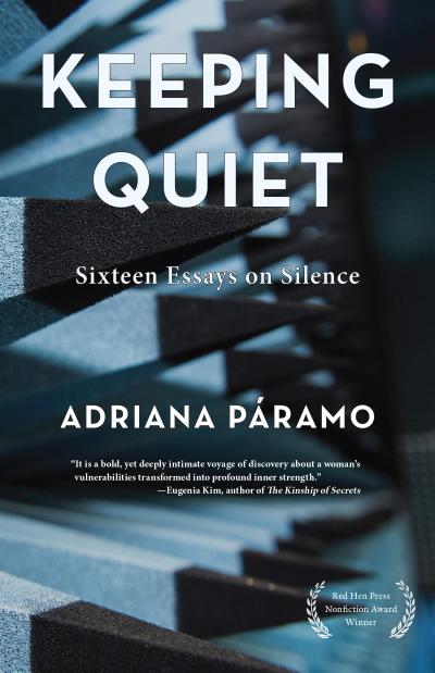 Keeping Quiet: Sixteen Essays on Silence