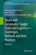 Smart and Sustainable Supply Chain and Logistics — Challenges, Methods and Best Practices