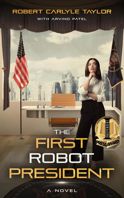 The First Robot President