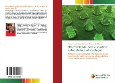 Ototoxicidade pela cisplatina: autodefesa e otoproteção