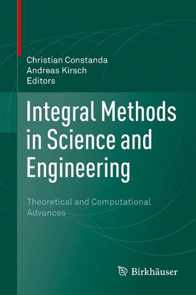 Integral Methods in Science and Engineering