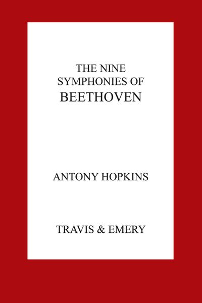 The Nine Symphonies of Beethoven