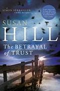 The Betrayal of Trust: Simon Serrailler Book 6