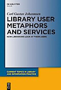 Library User Metaphors and Services