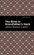 The Rivet in Grandfather’s Neck