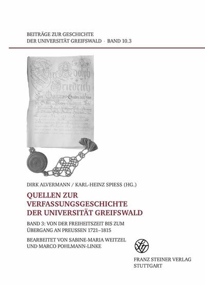 Quellen zur Verfassungsgeschichte der Universität Greifswald. Band 3