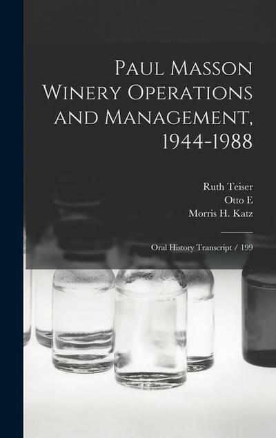 Paul Masson Winery Operations and Management, 1944-1988: Oral History Transcript / 199