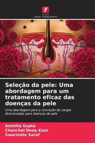 Seleção da pele: Uma abordagem para um tratamento eficaz das doenças da pele