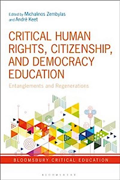 Critical Human Rights, Citizenship, and Democracy Education