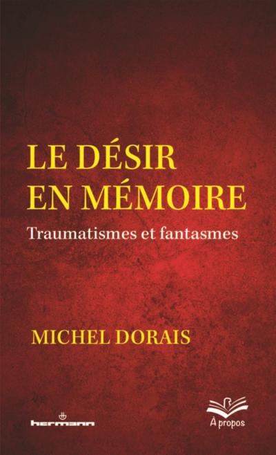 Le désir en mémoire