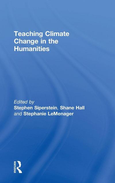 Teaching Climate Change in the Humanities