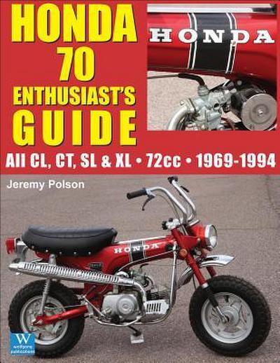 Honda 70 Enthusiast’s Guide