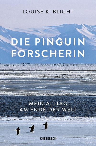 Die Pinguinforscherin