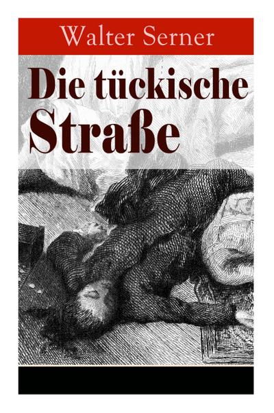 Die tückische Straße