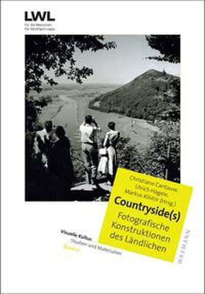 Countryside(s). Fotografische Konstruktionen des Ländlichen.