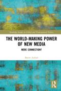 The World-Making Power of New Media