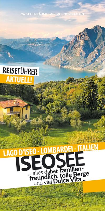 Iseosee - Reiseführer - Lago d’Iseo - Lombardei