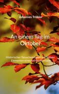 An einem Tag im Oktober von Johannes Tröhler | Ebook