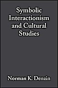 Symbolic Interactionism and Cultural Studies