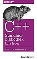 C++-Standardbibliothek - kurz & gut
