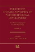 Effects of Early Adversity on Neurobehavioral Deve