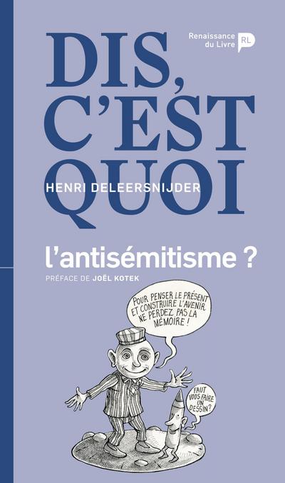 Dis, c’est quoi l’antisémitisme ?