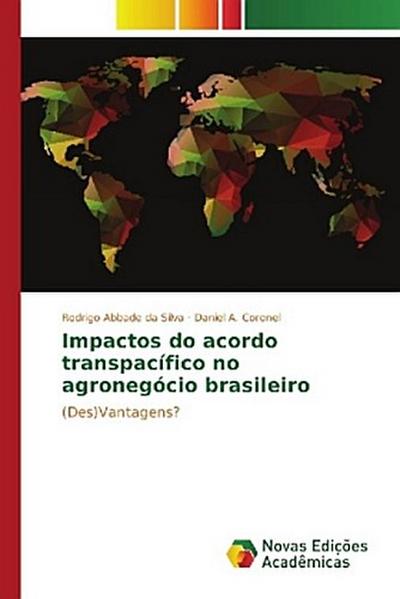 Impactos do acordo transpacífico no agronegócio brasileiro
