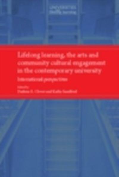 Lifelong learning, the arts and community cultural engagement in the contemporary university