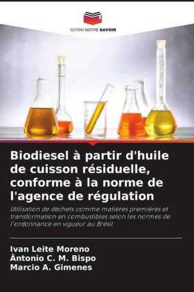 Biodiesel à partir d’huile de cuisson résiduelle, conforme à la norme de l’agence de régulation