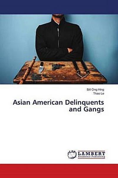 Asian American Delinquents and Gangs