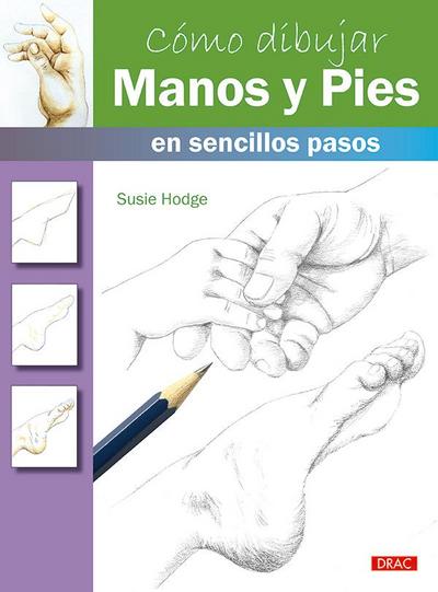 Cómo dibujar manos y pies en sencillos pasos